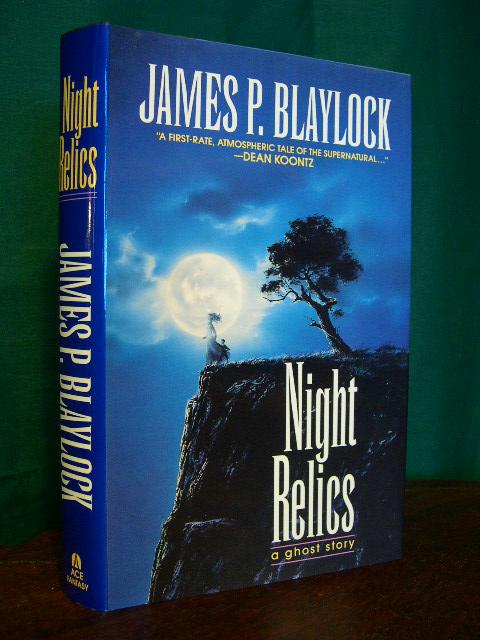 Item #22292 NIGHT RELICS. James Blaylock.