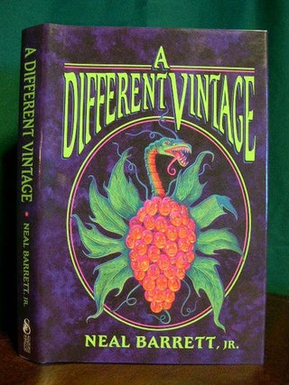 Item #22300 A DIFFERENT VINTAGE. Neal Barrett Jr