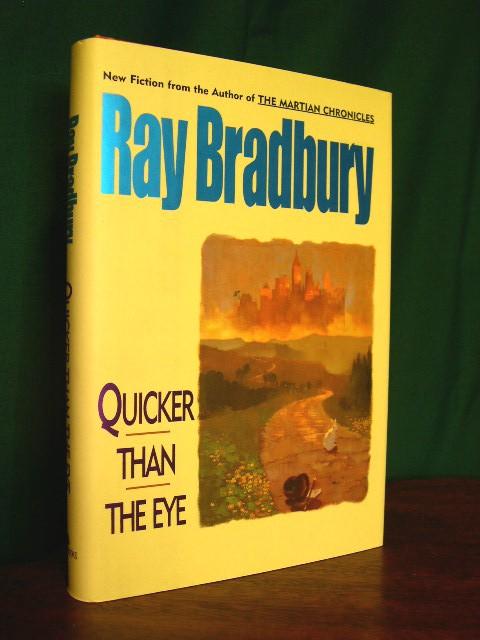 Item #23466 QUICKER THAN THE EYE. Ray Bradbury.