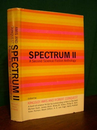 Item #23700 SPECTRUM II; A SCIENCE FICTION ANTHOLOGY. Kingsley Amis, Robert Conquest