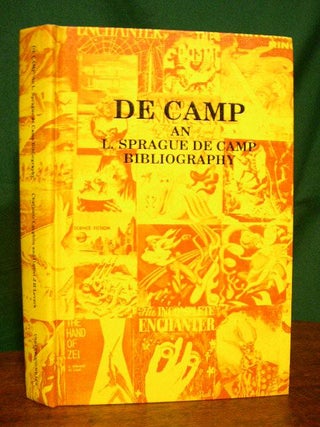 Item #23818 DE CAMP; AN L. SPRAGUE DE CAMP BIBLIOGRAPHY. L. Sprague. Charlotte Laughlin de Camp,...