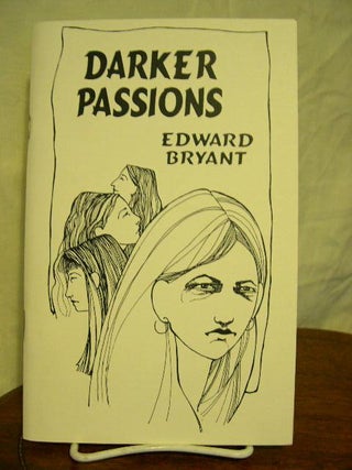 Item #25284 DARKER PASSIONS. Edward Bryant