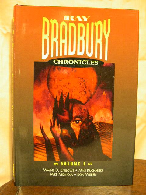 Item #25499 THE RAY BRADBURY CHRONICLES, VOLUME 5. Ray Bradbury.