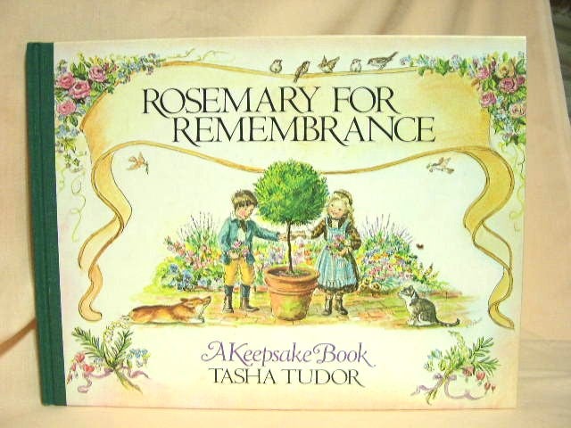Item #26304 ROSEMARY FOR REMEMBRANCE: A Keepsake Book. Tasha Tudor.