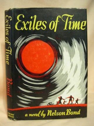 Item #26419 EXILES OF TIME. Nelson Bond