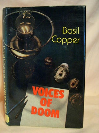 Item #26528 VOICES OF DOOM; TALES OF TERROR AND THE UNCANNY. Basil Copper