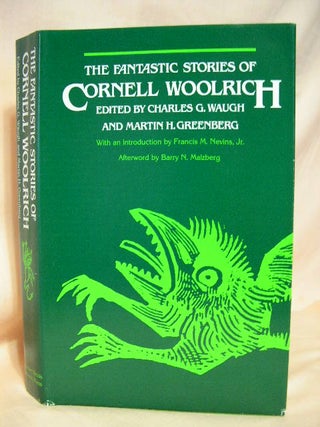 Item #26531 THE FANTASTIC STORIES OF CORNELL WOOLRICH. Cornell. Charles G. Waugh Woolrich, Martin...