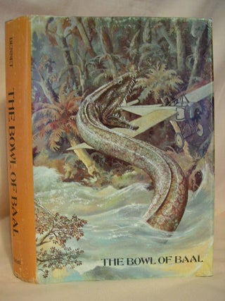 Item #26549 THE BOWL OF BAAL. Robert Ames Bennet