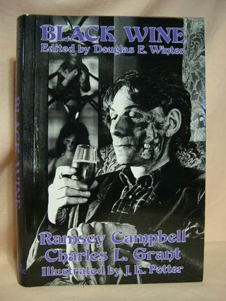 Item #26609 BLACK WINE. Ramsey Campbell, Charles L. Grant. Doublas E. Winter