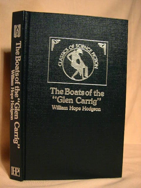 Item #26705 THE BOATS OF THE "GLEN CARRIG" William Hope Hodgson.