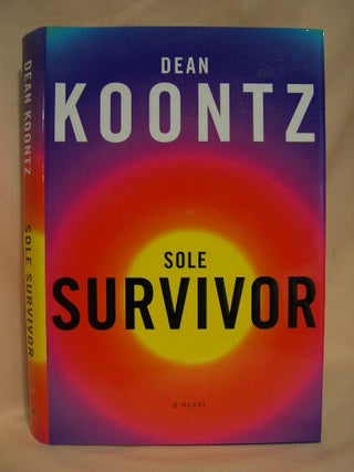 Item #27192 SOLE SURVIVOR. Dean Koontz