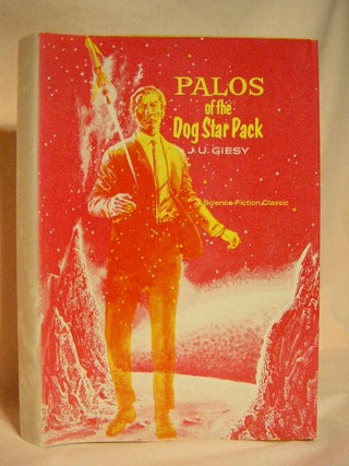 Item #27473 PALOS OF THE DOG STAR PACK. J. U. Giesy
