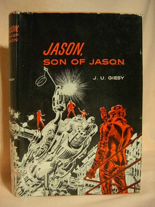 Item #27474 JASON, SON OF JASON. J. U. Giesy