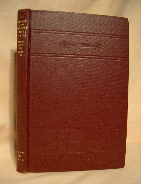 Item #27536 GUIDEBOOK OF THE WESTERN UNITED STATES; PART D, THE SHASTA ROUTE AND COAST LINE. J. S Diller, U S. G S. Department of the Interior.