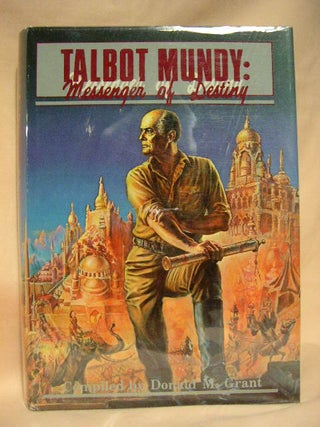 Item #27607 TALBOT MUNDY: MESSENGER OF DESTINY. Talbot Mundy, Donald M. Grant