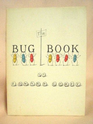 Item #27611 THE BUG BOOK. Edward Gorey