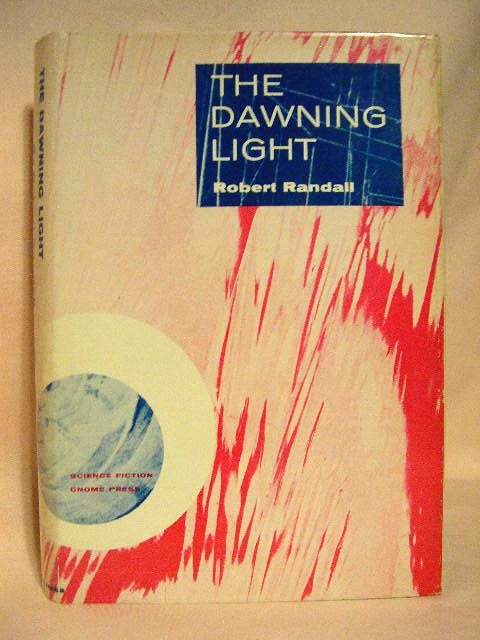 Item #27916 THE DAWNING LIGHT. Robert Silverberg, Randall Garrett.