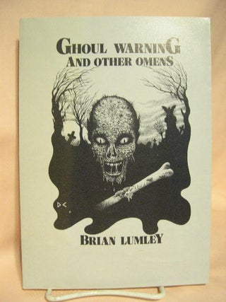 Item #27924 GHOUL WARNING AND OTHER OMENS. Brian Lumley