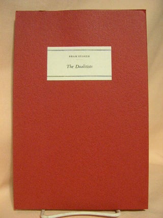 Item #27930 THE DUALITISTS; OR, THE DEATH DOOM OF THE DOUBLE BORN. Bram Stoker