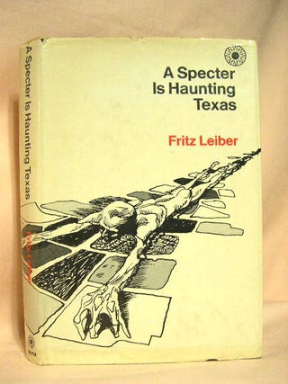 Item #27972 A SPECTER IS HAUNTING TEXAS. Fritz Leiber