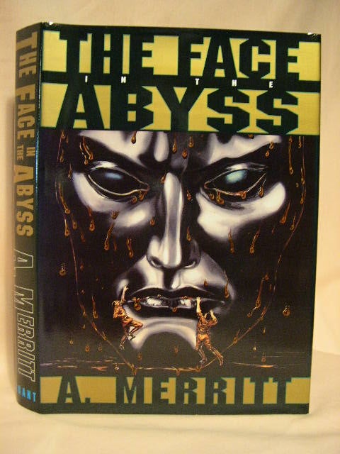 Item #27984 THE FACE IN THE ABYSS. A. Merritt.