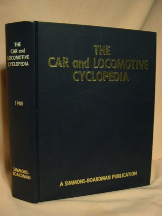 Item #28087 THE CAR AND LOCOMOTIVE CYCLOPEDIA OF AMERICAN PRACTICES, 1980. Kenneth G. Ellsworth