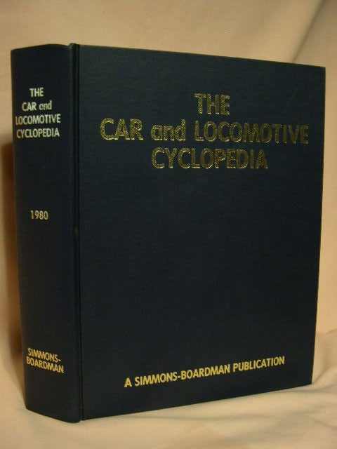 Item #28087 THE CAR AND LOCOMOTIVE CYCLOPEDIA OF AMERICAN PRACTICES, 1980. Kenneth G. Ellsworth.