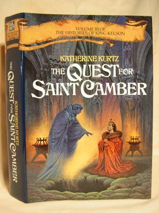 Item #28154 THE QUEST FOR SAINT CAMBER; VOLUME III OF THE HISTORIES OF KING KELSON. Katherine Kurtz