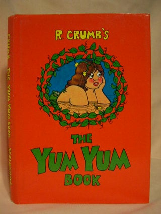 Item #28195 THE YUM YUM BOOK. Robert Crumb