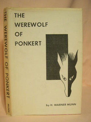 Item #28273 THE WEREWOLF OF PONKERT. H. Warner Munn