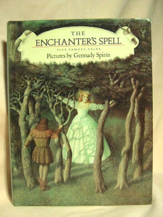 Item #28566 THE ENCHANTER'S SPELL: FIVE FAMOUS TALES