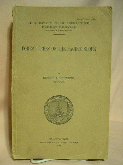 Item #28610 FOREST TREES OF THE PACIFIC COAST. George B. Sudworth.