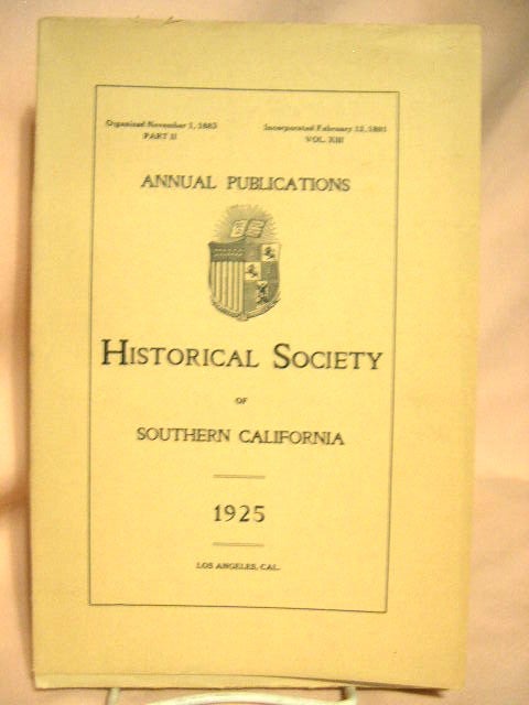 Item #28637 ANNUAL PUBLICATIONS, HISTORICAL SOCIETY OF SOUTHERN CALIFORNIA, 1925, VOLUME XIII, PART II