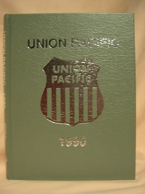 Item #28662 UNION PACIFIC -1990. George R. Cockle, Don Strack Paul K. Withers.