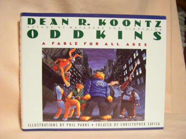 Item #28897 ODDKINS; A FABLE FOR ALL AGES. Dean R. Koontz.