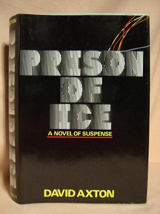 Item #28912 PRISON OF ICE. David Axton, Dean Koontz