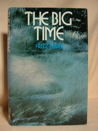 Item #28914 THE BIG TIME. Fritz Leiber
