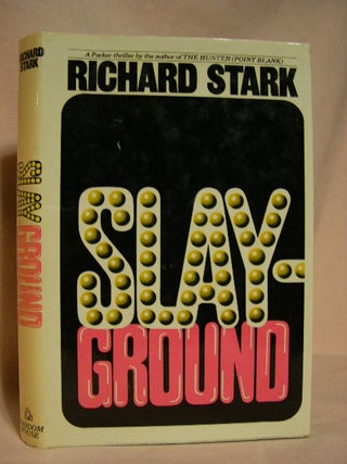 Item #28951 SLAY-GROUND. Richard Stark, Donald Westlake
