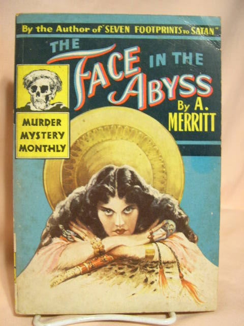 Item #28962 THE FACE IN THE ABYSS. A. Merritt.
