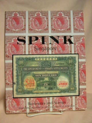 Item #29083 SPINK, SINGAPORE:BANKNOTES AND STAMPS. Spink