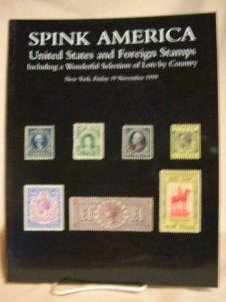 Item #29085 SPINK AMERICA: UNITED STATES AND FOREIGN STAMPS, INCLUDING A WONDERFUL SELECTION OF...
