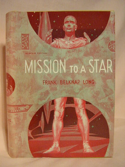 Item #29246 MISSION TO A STAR. Frank Belknap Long.