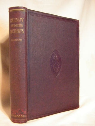 Item #29659 RAILWAY AND OTHER ACCIDENTS WITH RELATION TO INJURY AND DISEASE OF THE NERVOUS...
