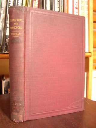 Item #29770 RAILWAY TRACK AND TRACK WORK. E. E. Russell Tratman