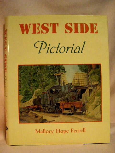 Item #30183 WEST SIDE PICTORIAL. Mallory Hope Ferrell.