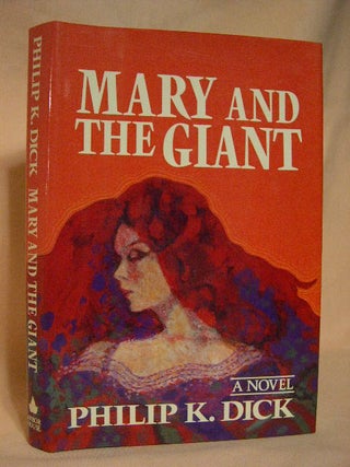 Item #30250 MARY AND THE GIANT. Philip K. Dick
