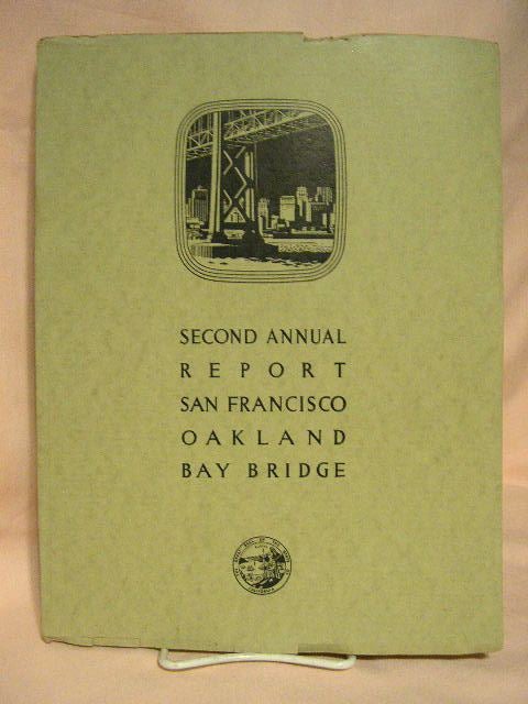 Item #30352 SECOND ANNUAL REPORT SAN FRANCISCO OAKLAND BAY BRIDGE, JULY 1, 1935
