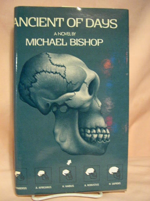 Item #30495 ANCIENT OF DAYS. Michael Bishop.