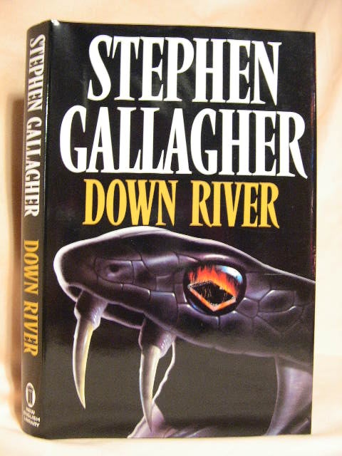 Item #30513 DOWN RIVER. Stephen Gallagher.