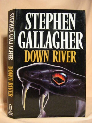Item #30514 DOWN RIVER. Stephen Gallagher